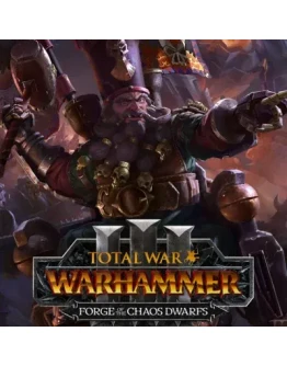 WARHAMMER III - FORGE OF THE CHAOS DWARFSSTEAM КЛЮЧ