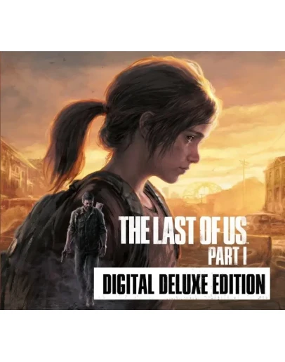 THE LAST OF US Part I DIGITAL DELUXE EDITIONSTEAM