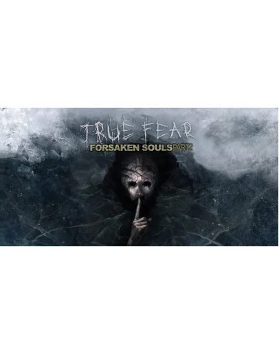 True Fear: Forsaken Souls Part 2 Xbox Активация