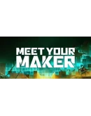 Meet Your Maker Steam Gift АВТОВЫДАЧА ВСЕ РЕГИОНЫ