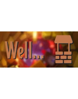 Well... STEAM KEY REGION FREE GLOBAL ROW