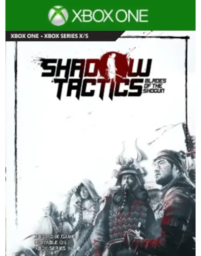 SHADOW TACTICS: BLADES OF THE SHOGUN XBOXКЛЮЧ
