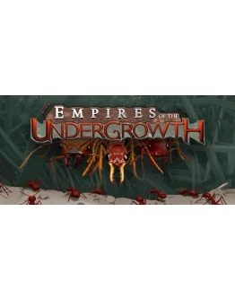 Empires of the Undergrowth. STEAM-ключ Россия СНГ