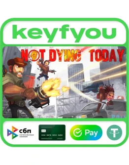 Not Dying Today / STEAM КЛЮЧ Not Dying Today / STEAM КЛЮЧ