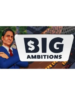 Big Ambitions STEAM Аккаунтна 90 дней