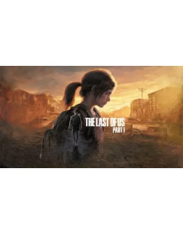 The Last of Us Part I The Last of Us Part I