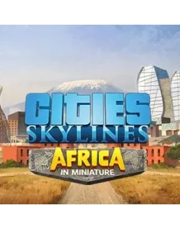 Cities: Skylines - Content Creator Pack: Africa in Mini