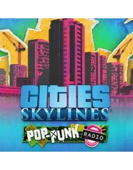 Cities: Skylines - Pop-Punk Radio Steam Key RU