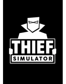 Thief Simulator Steam Ключ (PC) РФ-Global