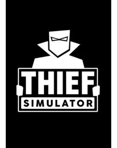 Thief Simulator Steam Ключ (PC) РФ-Global