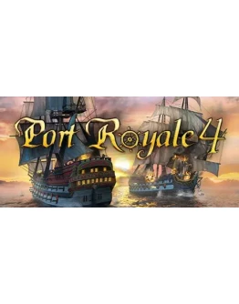 Port Royale 4 - Standard Edition (Steam Gift Россия)