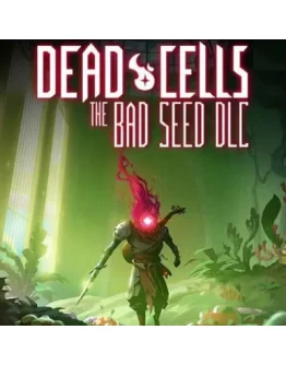 DEAD CELLS - THE BAD SEED (DLC) STEAM КЛЮЧ