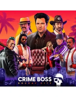 Crime Boss Rockay City Steam Digital Epic Games Ключ