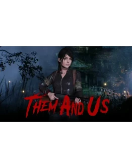 Them and Us Steam Ключ (PC) РФ-Global +