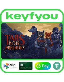 Tails Noir Preludes / STEAM КЛЮЧ Tails Noir Preludes / STEAM КЛЮЧ