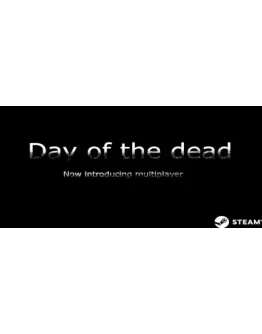 Day of the dead STEAM KEY REGION FREE GLOBAL ROW
