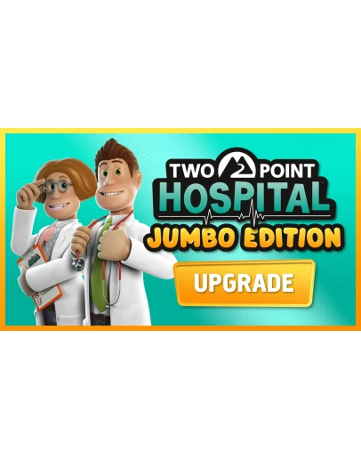 Two Point Hospital: JUMBO Edition Upgrade XBOX КЛЮЧ