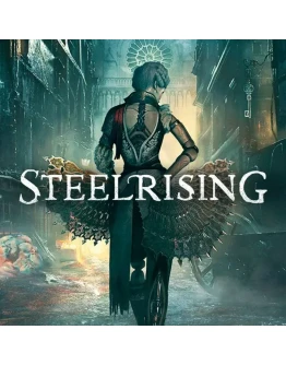 Steelrising Bastille Edition (Steam Ключ / РФ+СНГ)