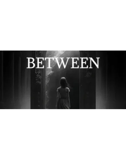 Between STEAM KEY REGION FREE GLOBAL ROW Between STEAM KEY REGION FREE GLOBAL ROW