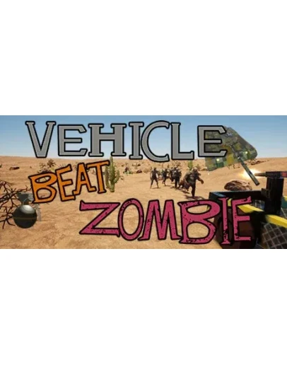 Vehicle Beat Zombie STEAM KEY REGION FREE GLOBAL ROW Vehicle Beat Zombie STEAM KEY REGION FREE GLOBAL ROW