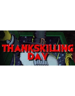 ThanksKilling Day STEAM KEY REGION FREE GLOBAL ROW