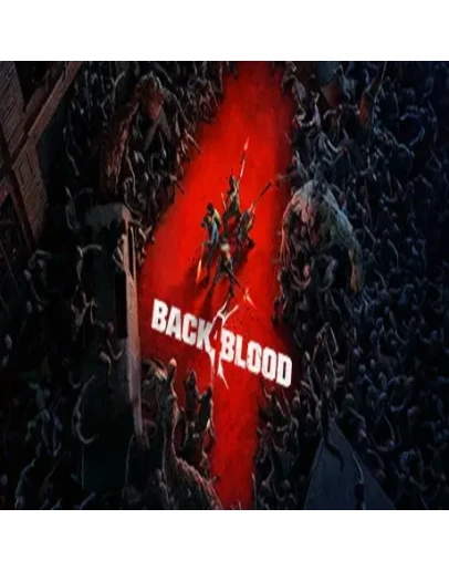 Back 4 Blood (Steam key / РФ+СНГ)