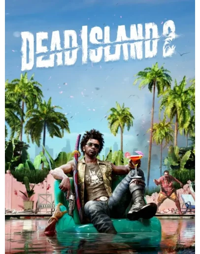 DEAD ISLAND 2ВСЕ ВЕРСИИ ПКEPIC GAMES