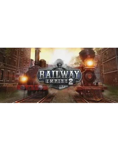 Railway Empire 2 (Steam Gift Россия)