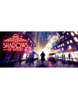 Shadows of Doubt (Steam Gift Россия)