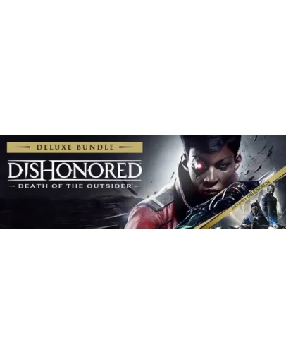 Dishonored: Death of the Outsider - Deluxe - STEAM RU