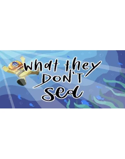 What They Don't Sea STEAM KEY REGION FREE GLOBAL ROW What They Don't Sea STEAM KEY REGION FREE GLOBAL ROW
