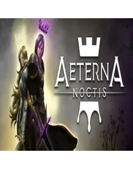 Aeterna Noctis (Steam key / РФ+Весь Мир)