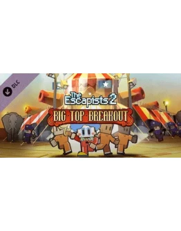 The Escapists 2 - Big Top Breakout (DLC) STEAM КЛЮЧ