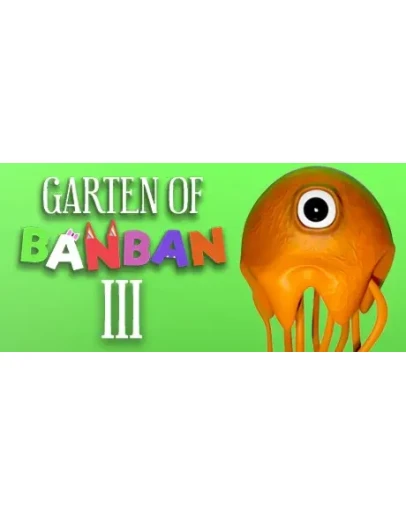 Garten of Banban 3 - STEAM GIFT РОССИЯ
