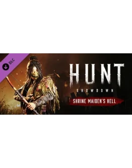 Hunt: Showdown - Shrine Maiden's Hell - DLC STEAM RU