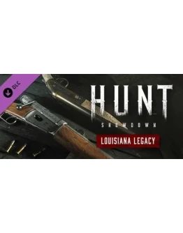Hunt: Showdown - Louisiana Legacy - DLC STEAM RU