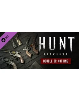 Hunt: Showdown - Double or Nothing - DLC STEAM RU