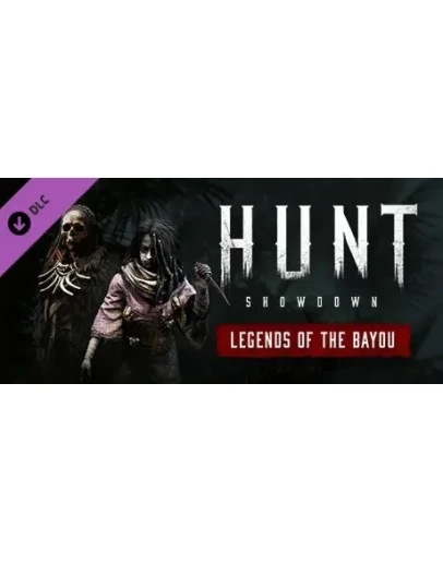 Hunt: Showdown - Legends of the Bayou - DLC STEAM RU