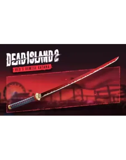 Dead Island 2 Red's Demise Katana EPIC GAMES DLC
