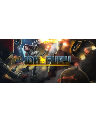 Ion Fury Steam ключ GLOBAL