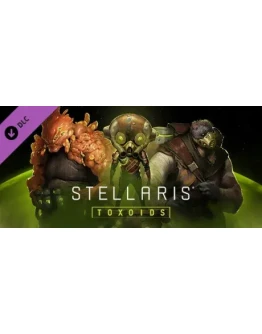 Stellaris: Toxoids Species Pack DLC - STEAM RU
