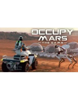 Occupy Mars: The Game АВТОДОСТАВКА STEAM РОССИЯ