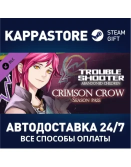 TROUBLESHOOTER: Abandoned Children - Crimson Crow