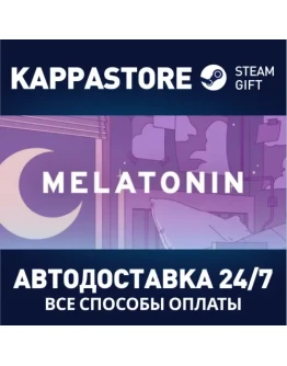 MelatoninАВТОДОСТАВКА Steam Россия MelatoninАВТОДОСТАВКА Steam Россия