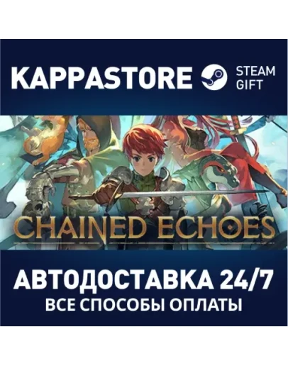 Chained EchoesАВТОДОСТАВКА Steam Россия