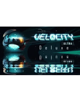 Velocity Ultra Deluxe SteamРФ+Весь МирKey + Бонус
