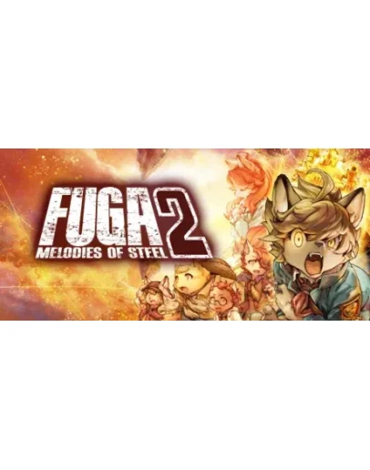 Fuga: Melodies of Steel 2 Steam РУ+UA+KZ+СНГ
