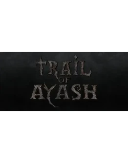 Trail of Ayash АВТОДОСТАВКА STEAM GIFT РОССИЯ