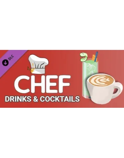 Chef: Cocktails &amp Drinks DLCАВТОДОСТАВКА Steam Россия
