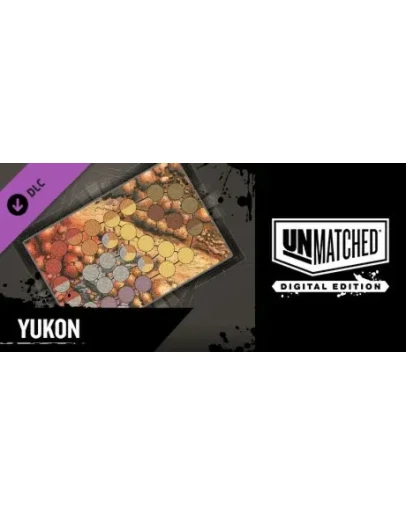 Unmatched: Digital Edition - Yukon DLCSteam RU